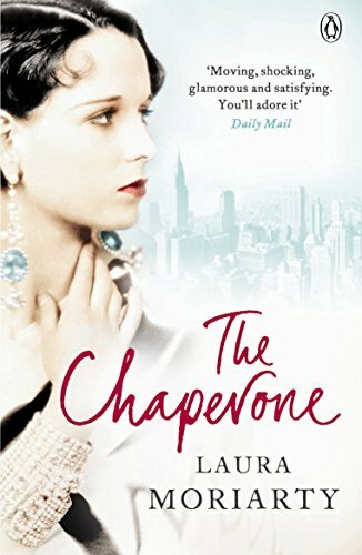 The chaperone. By Laura Moriarty