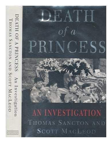 Death Of A Princess (Diana Princess of Wales) by Sancton, Thomas Hardback BookFREE US DELIVERY | ISBN: 0297842315 | Quality Books