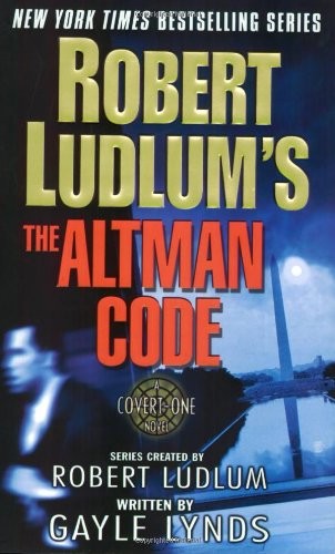 Robert Ludlum's The Altman Code: A Covert-One Novel by Ludlum, Robert, Lynds, G