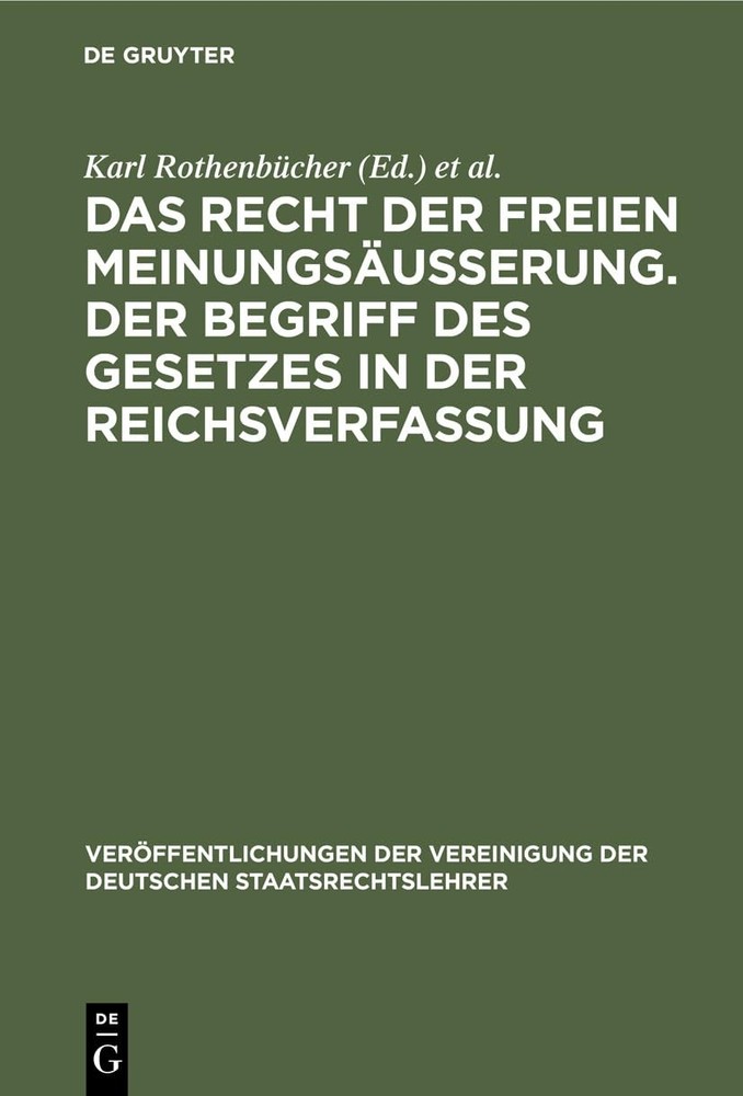 Das Recht Der Freien Meinungsäusserung. Der Begriff Des Gesetzes in D (Hardback)