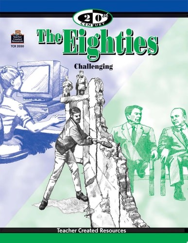 The 20th Century Series: The Eighties by Rice, Dona Herweck, Good Book
