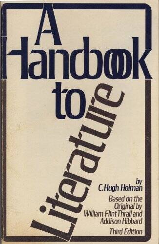 A Handbook to Literature - Paperback By Holman, C Hugh - GOOD