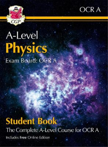CGP Books A-Level Physics for OCR A: Year 1 & 2 Student Bo (Mixed Media Product)