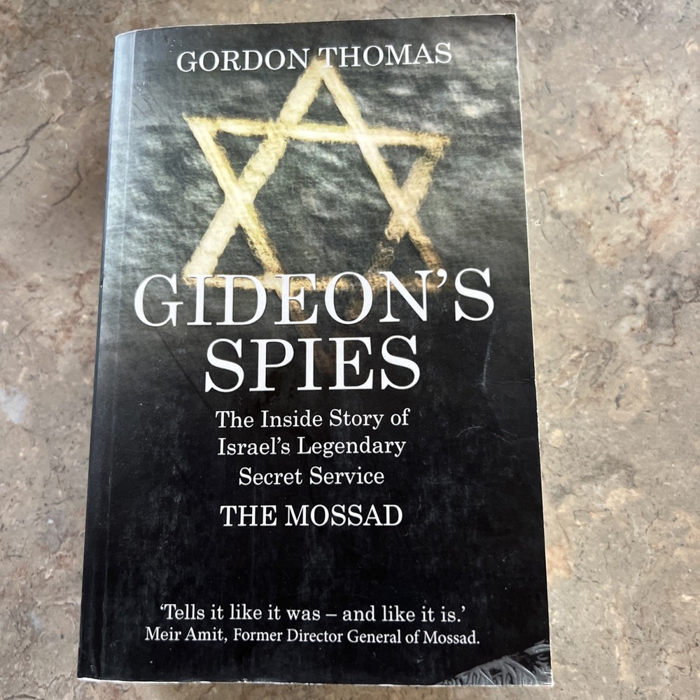 Gideon's Spies : The Inside Story of Israel's Legendary Secret Service Paperback