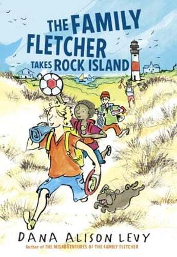 The Family Fletcher Takes Rock Island by Dana Alison Levy: Used