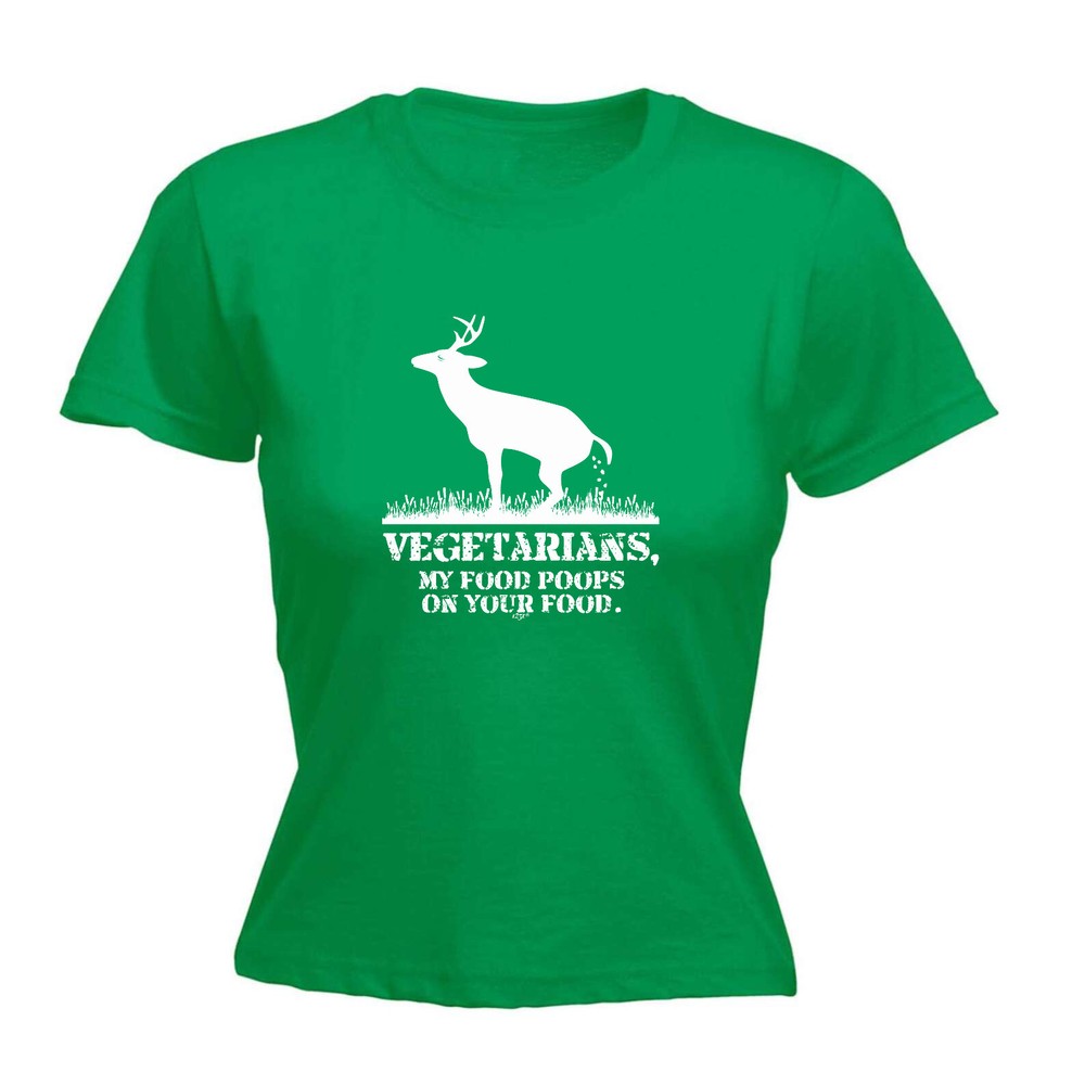 Vegetarians My Food Poops - Womens T Shirt Funny T-Shirt Novelty gift tshirt