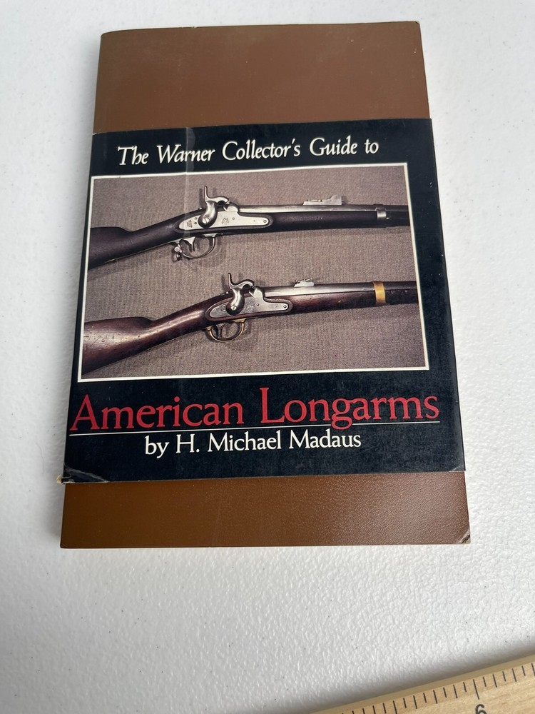 The Warner Collector's Guide to American Longarms - Madaus - VTG 1981