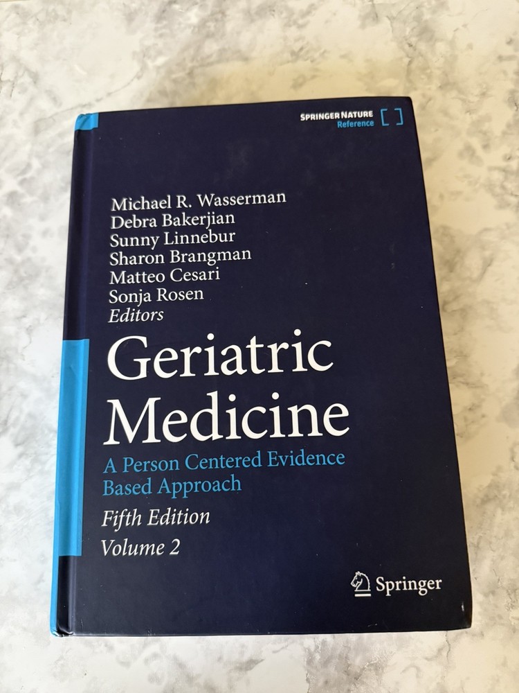 Geriatric Medicine: A Person Centered Evidence Based Approach Vol 2