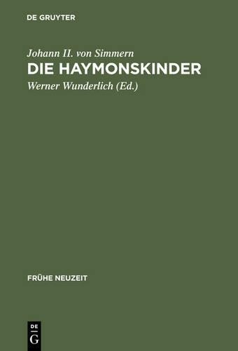Die Haymonskinder (Hardback) Frühe Neuzeit