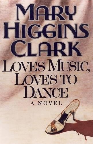 Loves Music, Loves to Dance, Clark, Mary Higgins