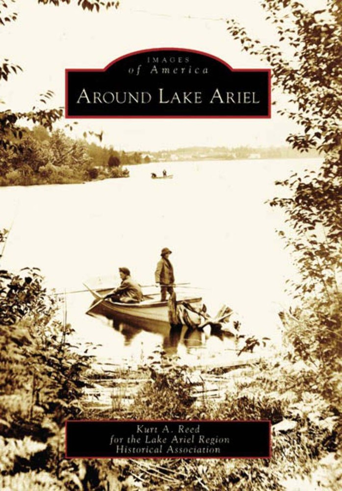 NEW Arcadia Publishing Around Lake Ariel, PA 9780738546421 Images of America Tra