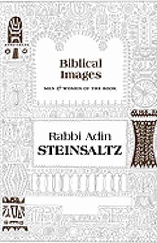 Biblical Images: Men & Women of the Book by Rabbi Steinsaltz, Adin Even-Israel