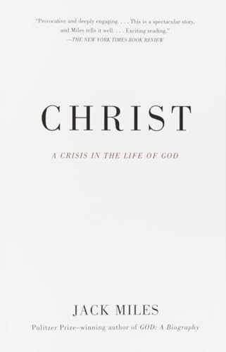 Christ: A Crisis in the Life of God - Paperback, by Miles Jack - Very Good