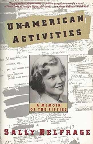 Un-American Activities: A Memoir of - Paperback, by Belfrage Sally - Acceptable