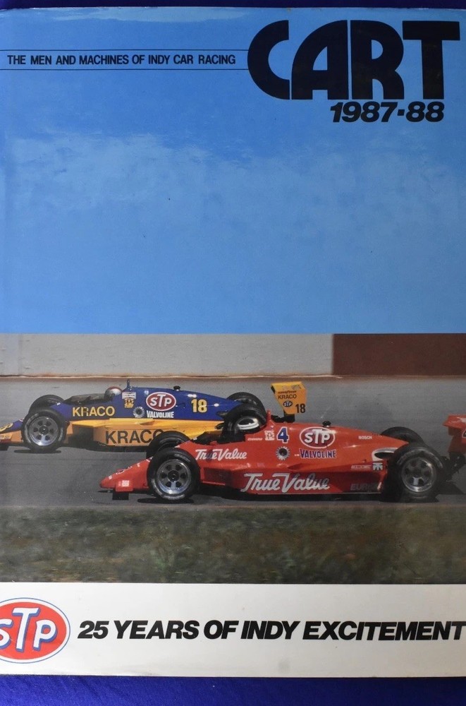 CART 1987-88: THE MEN AND MACHINES OF INDY CAR RACING STP Version Hardcover