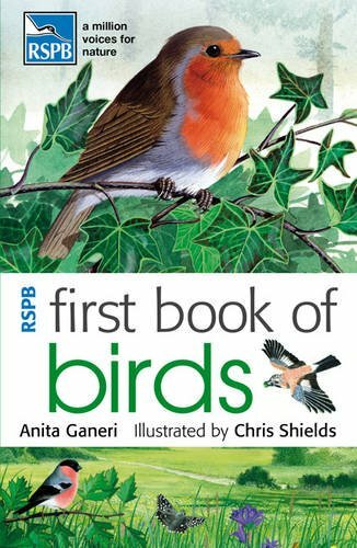 Rspb First Book of Birds. by Anita Ganeri By Anita Ganeri