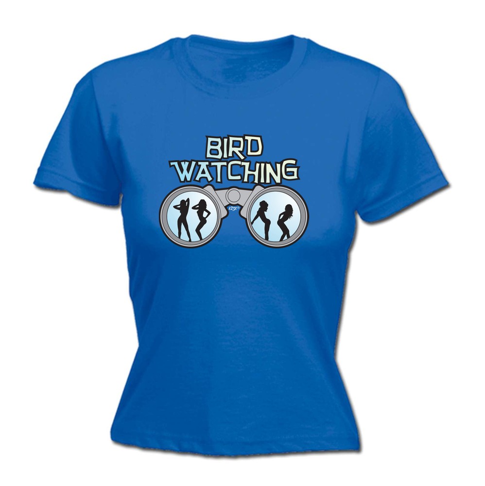 Bird Watching - Womens T Shirt Funny T-Shirt Novelty gift tshirt