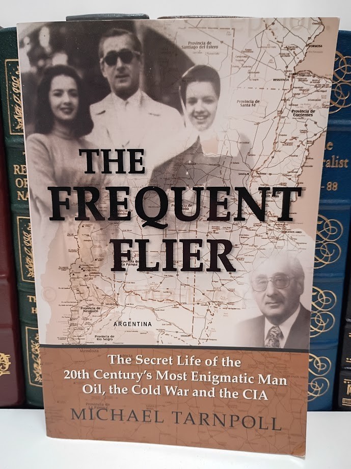 Frequent Flier Morris Tarnpoll CIA Cold War Latin America Oil Espionage VG