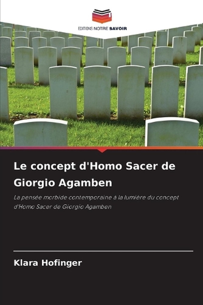 Le concept d'Homo Sacer de Giorgio Agamben by Klara Hofinger (French) Paperback