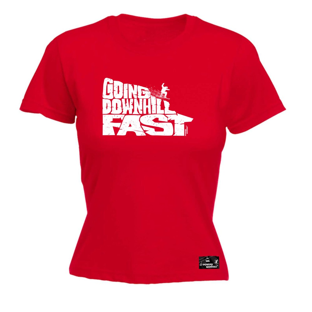 Winter Sports Pm Going Downhill Fast Snowboard - Womens T Shirt Funny T-Shirt