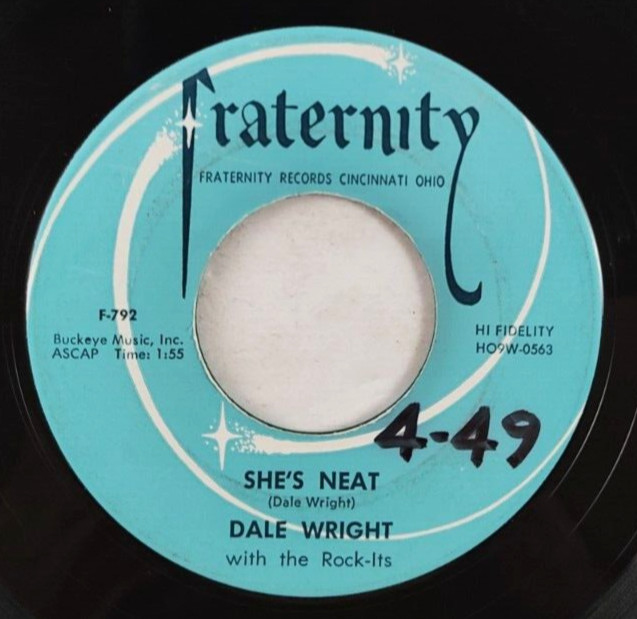 Dale Wright – She's Neat / Say That You Care~ 1957 Rockabilly Fraternity F-792