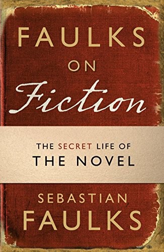 Faulks on Fiction by Faulks, Sebastian Book The Fast Free ShippingFREE US DELIVERY | ISBN: 1846079608 | Quality Books