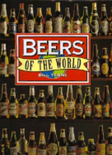 Beers of the World by Bill Yenne: Used