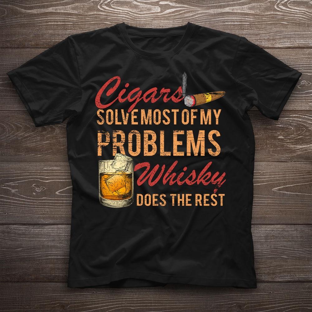 Cigars Whiskey Solve Problems Graphic Unisex T-Shirt