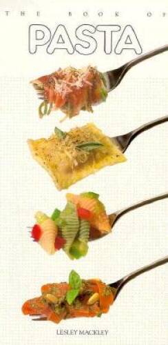 The Book of Pasta - Paperback By Mackley, Lesley - GOOD