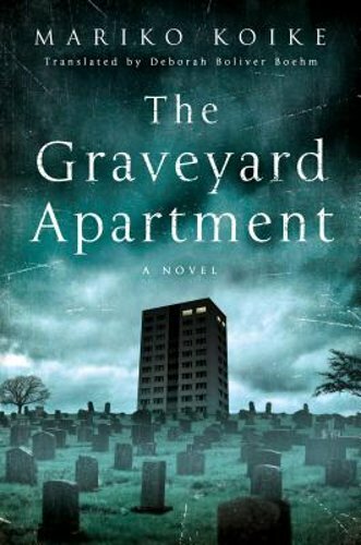 The Graveyard Apartment by Mariko Koike: New