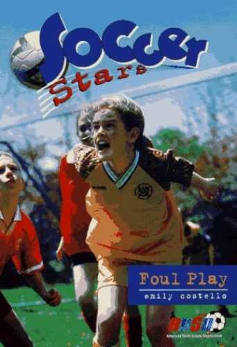 Foul Play (Soccer Stars) - Paperback, by Costello Emily - Acceptable