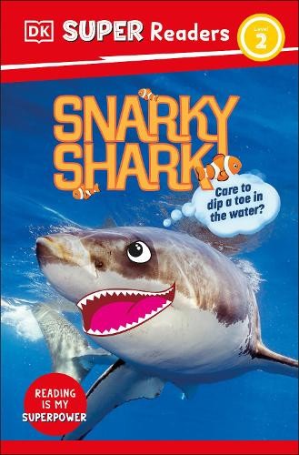 DK Super Readers Level 2 Snarky Shark (Paperback) DK Super ReadersAnother great item from Rarewaves USA | Free delivery!