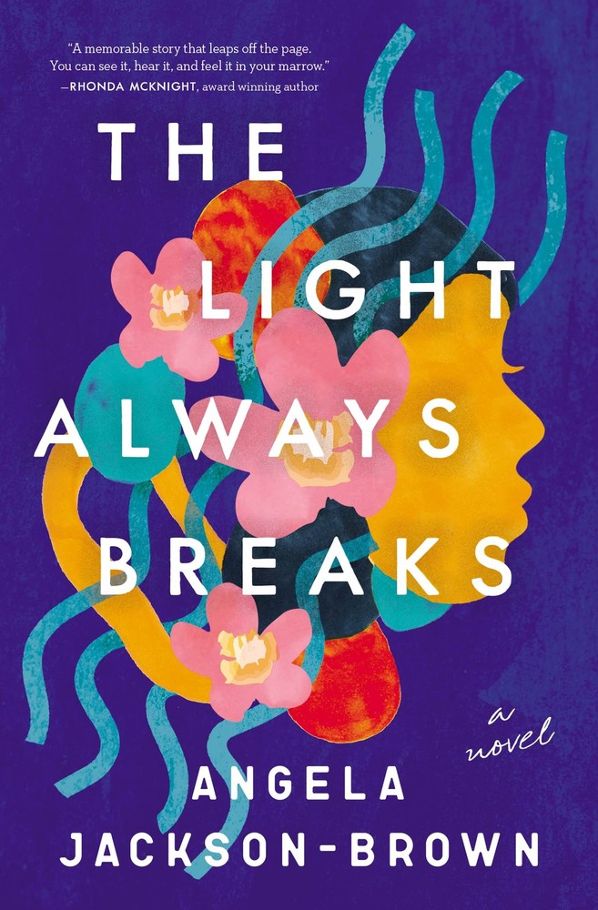 The Light Always Breaks by Jackson-Brown