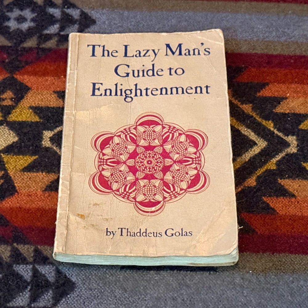 The Lazy Man's Guide to Enlightenment Thaddeus Golas Vintage Meditation Pamphlet