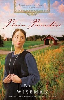 Plain Paradise, A Daughter Of The Promise Novel by Beth Wiseman (2010-05-03)