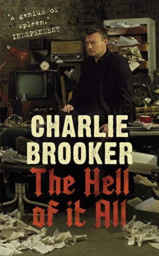 The Hell of It All by Brooker, Charlie Hardback Book The Fast Free ShippingFREE US DELIVERY | ISBN: 0571229573 | Quality Books
