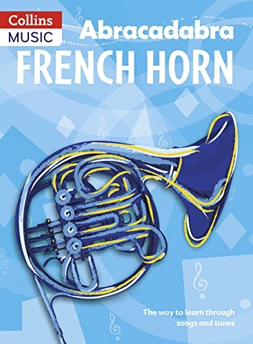 Abracadabra French Horn (Pupil's Book): The way to learn throug... by Dot FraserFREE US DELIVERY | ISBN: 1408194406 | Quality Books-image