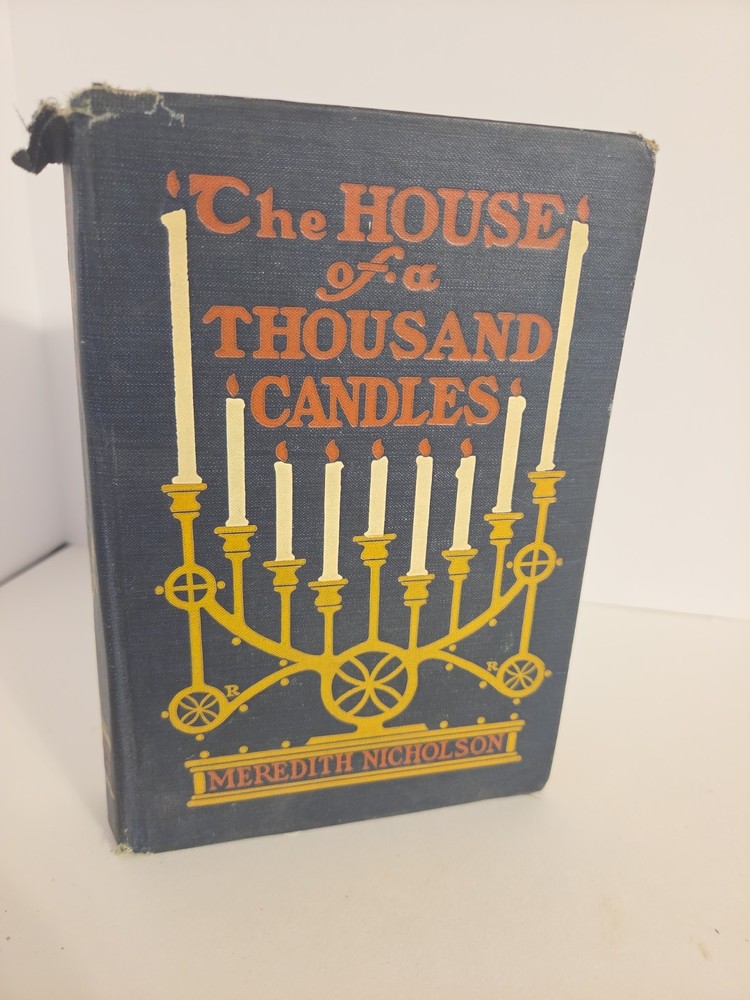 The House Of A Thousand Candles - 1905 - 1St Edition - By Meredith Nicholson(Hc)