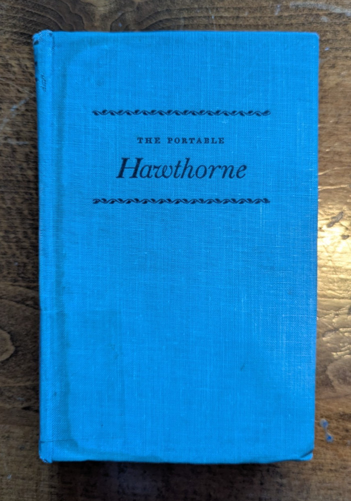 The Portable Hawthorne, edited by Malcolm Cowley, 1948, Ex-Library