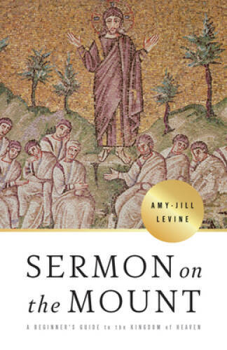 Sermon on the Mount: A Beginner's Guide to the Kingdom of Heaven - GOOD