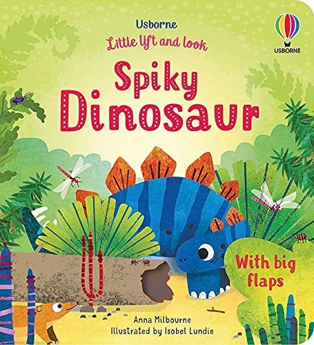 Little Lift and Look Spiky Dinosaur by Anna Milbourne, Very Good Book