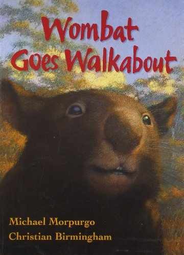 Wombat Goes Walkabout - Paperback, by Morpurgo Michael - Very Good