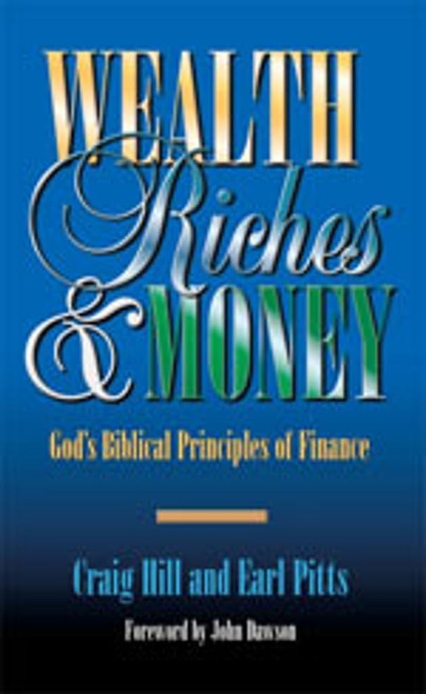 Wealth, Riches and Money - paperback Craig Hill|Earl Pitts