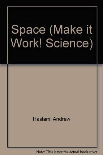 Space (Make it Work! Science) By Andrew Haslam