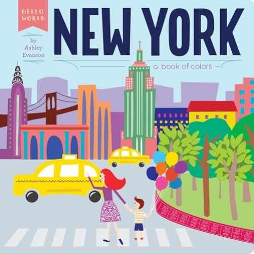 New York: A Book of Colors (Hello, - Board book, by Evanson Ashley - Very Good