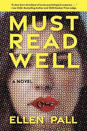 Must Read Well: A Novel, Pall, Ellen, New Book