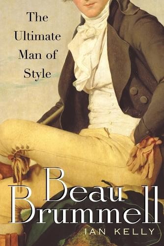 Ian Kelly Beau Brummell (Paperback)Another great item from Rarewaves USA | Free delivery!