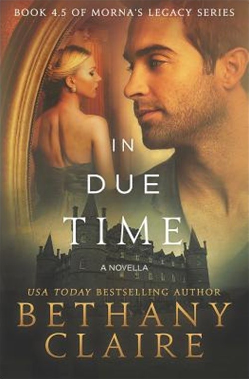 In Due Time (a Novella): A Scottish Time Travel Romance (Paperback or Softback)