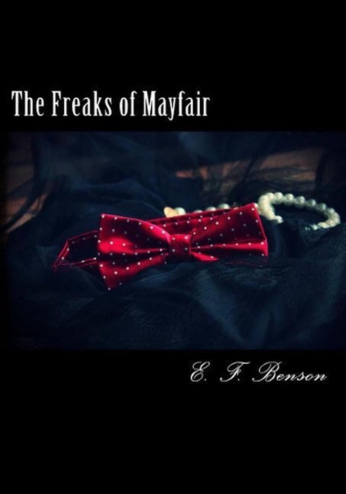 The Freaks of Mayfair by E.F. Benson (English) Paperback Book