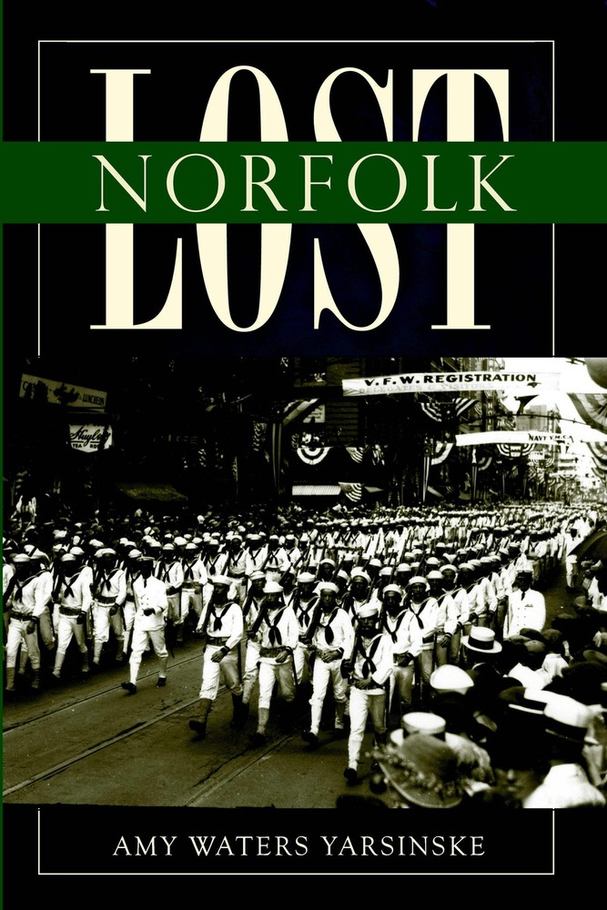 NEW The History Press Lost Norfolk, VA 9781596298507  Trade Paperback